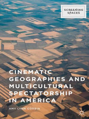 cover image of Cinematic Geographies and Multicultural Spectatorship in America